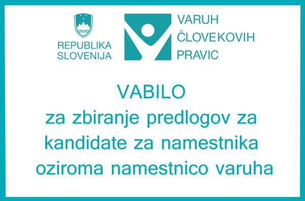 Vabilo varuha za zbiranje predlogov za kandidate za namestnika oziroma namestnico varuha