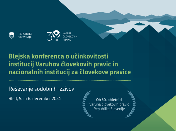 Blejska konferenca o učinkovitosti ombudsmanov in nacionalnih institucij za človekove pravice pri reševanju sodobnih izzivov