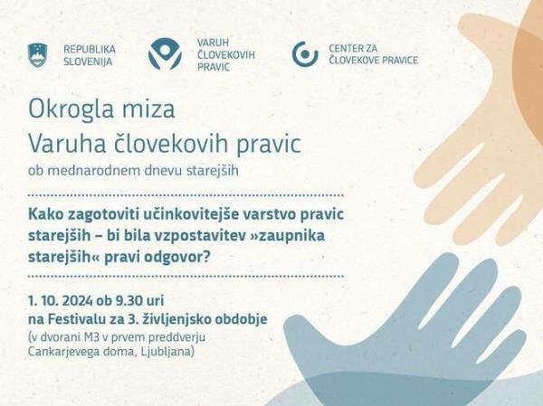 Okrogla miza o vzpostavitvi zaupnika starejših in na razstavni prostor Varuha na Festivalu za tretje življenjsko obdobje