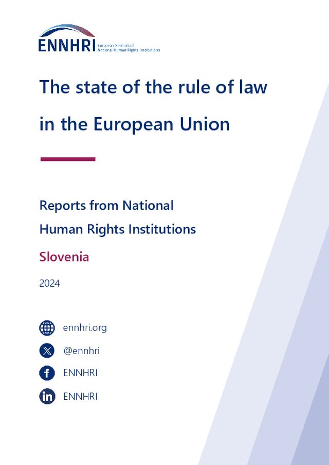 Prispevek o stanju vladavine prava v Sloveniji za regionalno poročilo Evropske mreže nacionalnih institucij za človekove pravice (ENNHRI) o stanju vladavine prava v Evropi 2024