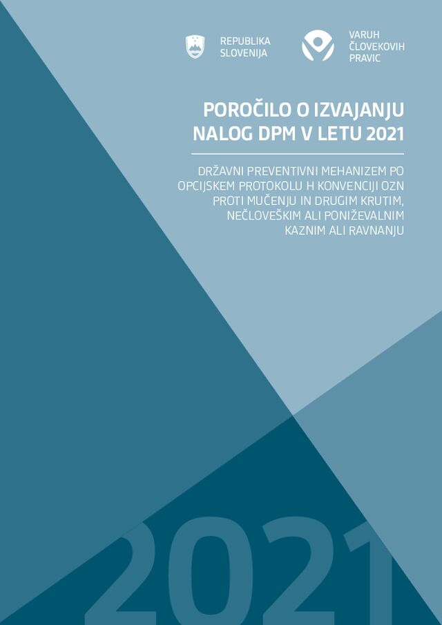 Poročilo Varuha človekovih pravic o izvajanju nalog državnega preventivnega mehanizma za leto 2021