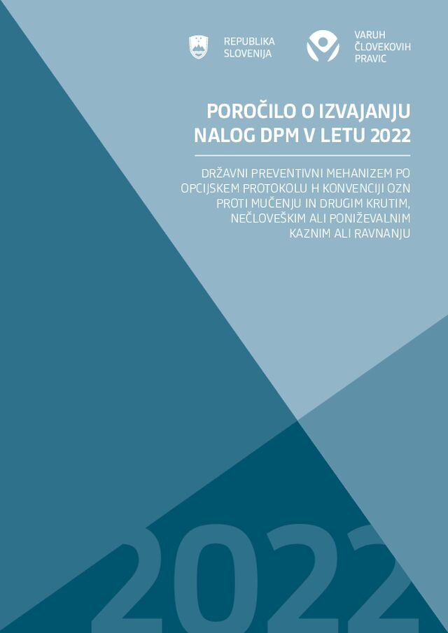Poročilo Varuha človekovih pravic o izvajanju nalog državnega preventivnega mehanizma za leto 2022