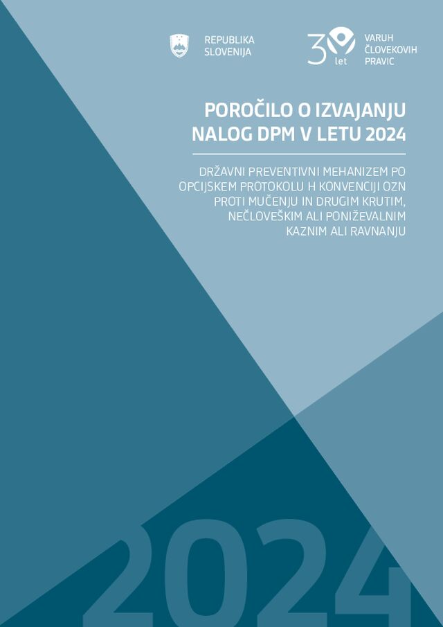 Poročilo Varuha človekovih pravic o izvajanju nalog državnega preventivnega mehanizma za leto 2024
