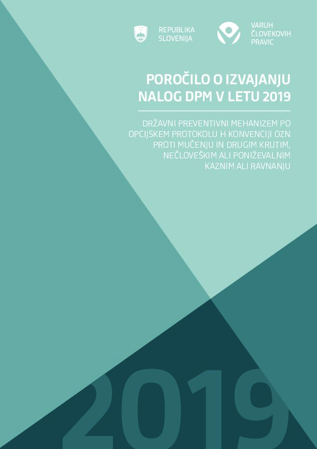 Poročilo Varuha človekovih pravic o izvajanju nalog državnega preventivnega mehanizma za leto 2019